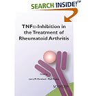 TNF-Inhibition in the Treatment of Rheumatoid Arthritis by Larry W. Moreland and Paul Emery