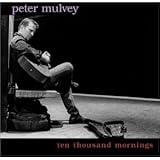 Ten Thousand Mornings