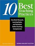 Ten Best Teaching Practices: How Brain Research, Learning Styles, and Standards Define Teaching Competencies