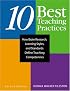 Ten Best Teaching Practices: How Brain Research, Learning Styles, and Standards Define Teaching Competencies
