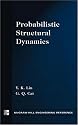 Probabilistic Structural Dynamics