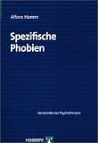 Spezifische Phobien - Alfons Hamm