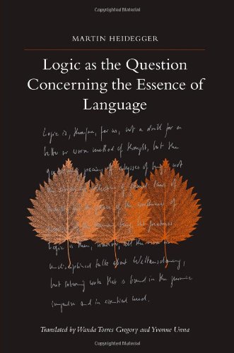 Logic As the Question Concerning the Essence of Language (SUNY series in Contemporary Continental Philosophy)