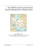 www.payane.ir - The 2005 Economic and Product Market Databook for Mashad, Iran