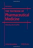 The textbook of pharmaceutical medicine