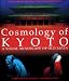 Cosmology of Kyoto