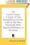 The Lord Of Glory: A Study Of The Designations Of Our Lord In The New Testament With Especial Reference To His Deity