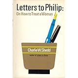 letters to philip on how to treat a woman