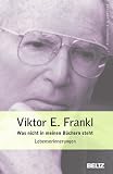 Produkt-Bild: Was nicht in meinen B&uuml;chern steht: Lebenserinnerungen (Beltz Taschenbuch / Biographie und Kontext)