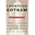 Licentious Gotham: Erotic Publishing and Its Prosecution in Nineteenth-Century New York