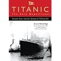 Titanic - The Ship Magnificent Vol II