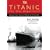 Titanic - The Ship Magnificent Vol II