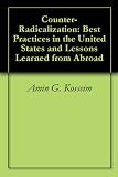 Counter-Radicalization: Best Practices in the United States and Lessons Learned from Abroad