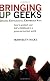 Bringing Up Geeks