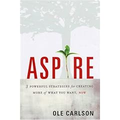 【クリックでお店のこの商品のページへ】Aspire： 3 Powerful Strategies for Creating More of What You Want， Now [ハードカバー]