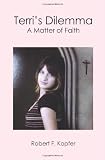 Terri's Dilemma: A Matter of Faith