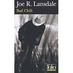 Bad Chili : Une enqu�te de Hap Collins et Leonard Pine