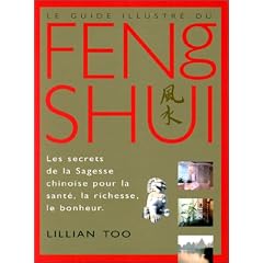 Le Guide illustr� du Feng shui