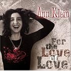 Click here to buy For the Love of Love by  Ann Klein .