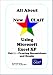 All About New CLAiT Using Microsoft Excel XP: Unit 2 - Creating Spreadsheets and Graphs