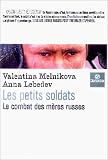 Revue Bayard  / Les Petits Soldats, le combat des mères russes