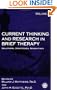 Current Thinking And Research In Brief Therapy: Solutions Strategies Narratives