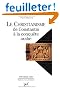 Le christianisme de Constantin � la conqu�te arabe