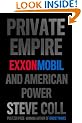 Private Empire: ExxonMobil and American Power