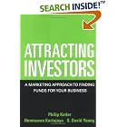 Click here to buy Attracting Investors: A Marketing Approach to Finding Funds for... by  Philip Kotler, Hermawan Kartajaya, and S. David Young.