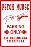 PSYCH NURSE PARKING psychiatry mental sign