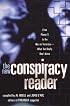 The New Conspiracy Reader: From Planet X to the War on Terrorism-What You Really Don't Know