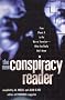 The New Conspiracy Reader: From Planet X to the War on Terrorism