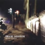 Revue Dwayne Sodahberk  / Unfortunately