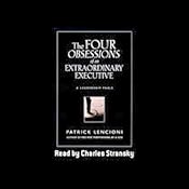 The Four Obsessions of an Extraordinary Executive: A Leadership Fable | [Patrick Lencioni]