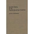 Jewish Elderly in the English-Speaking Countries (Bibliographies and Indexes in Gerontology) by David Guttmann
