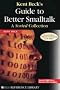 Kent Beck's Guide to Better Smalltalk: A Sorted Collection (SIGS Reference Library)