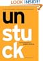 Unstuck: A Tool for Yourself, Your Team , and Your World
