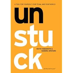 Unstuck: A Tool for Yourself, Your Team and Your World