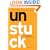Unstuck: A Tool for Yourself, Your Team, and Your World