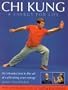 Chi Kung: Energy for Life: An Introduction to the art of cultivating your energy
