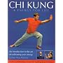 Chi Kung: Energy for Life: An Introduction to the art of cultivating your energy