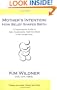 Mother's Intention: How Belief Shapes Birth - A Commonsense Guide to Safe, Comfortable, Guilt-Free Birth in Five Simple Steps