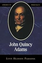 John Quincy Adams (American Profiles)