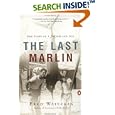 The Last Marlin: The Story of a Father and Son