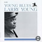 Young Blues by Larry Young