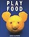 Play With Your Food