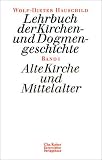 Lehrbuch der Kirchen- und Dogmengeschichte, Bd.1, Alte Kirche und Mittelalter