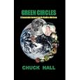 GREEN CIRCLES: A Sustainable Journey from the Cradle to the Grave by  Chuck Hall