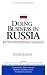 Book Doing Business in Russia: Basic Facts for the Pioneering Entrepreneur (Psi Successful Business Library)