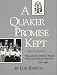 Book A Quaker Promise Kept